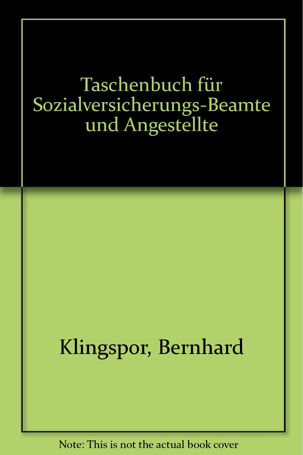 Taschenbuch für Sozialversicherungs-Beamte und Angestellte Law