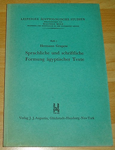 Sprachliche und schriftliche Formung ägyptischer Texte (Leipziger Ägyptologische Studien) Books