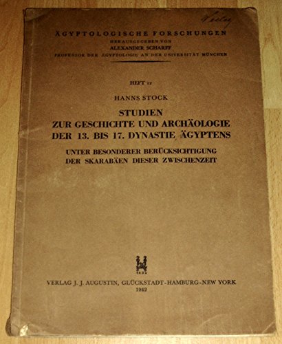 Studien zur Geschichte und Archäologie der 13. bis 17. Dynastie Ägyptens: Unter besonderer Berücksichtigung der Skarabäen dieser Zwischenzeit (Ägyptologische Forschungen) Natural Sciences