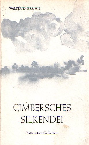Cimbersches Silkendei. Plattdüütsch Gedichten Books