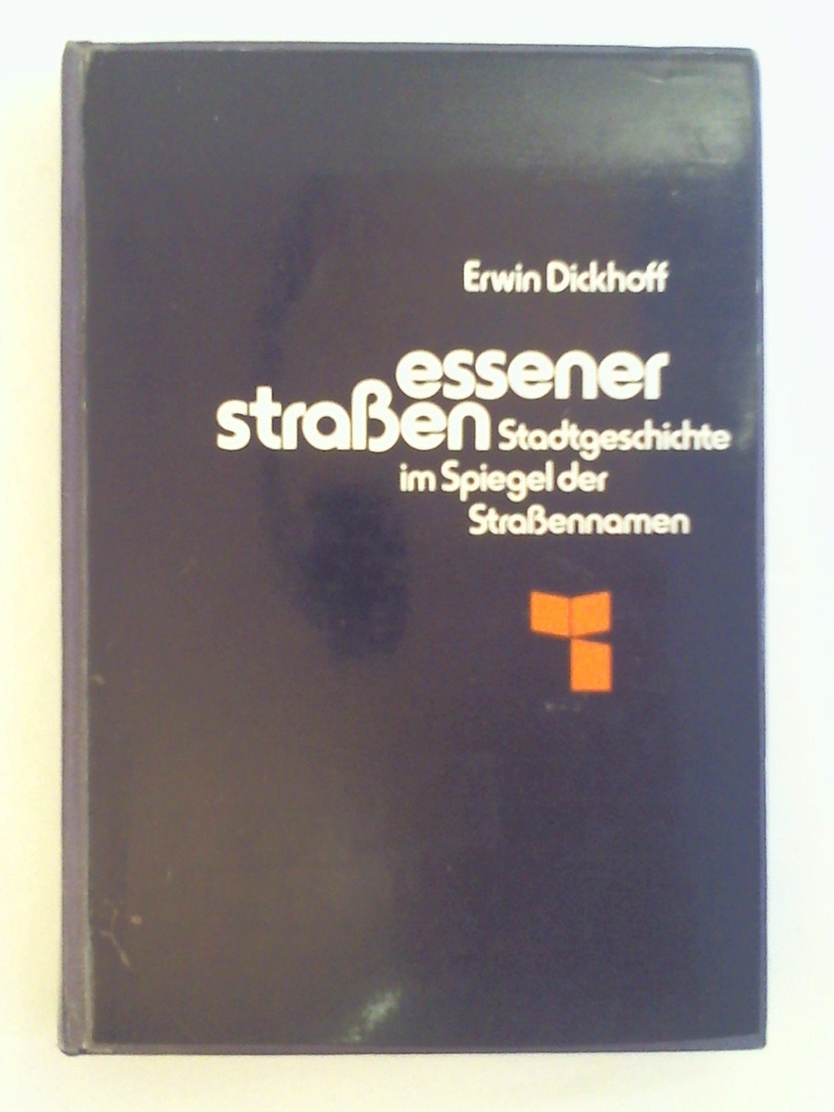 Essener Strassen: Stadtgeschichte im Spiegel der Strassennamen Politics & History