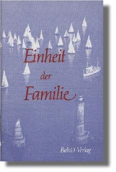 Einheit der Familie: Aus den Bahá'í-Schriften Books