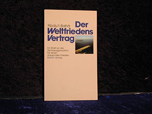 Der Weltfriedensvertrag: Ein Brief an die Zentralorganisation für einen dauernden Frieden Books