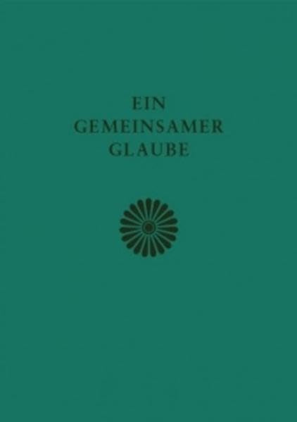Ein gemeinsamer Glaube: Eine veröffentlichung des Bahá'í-Weltzentrums Books