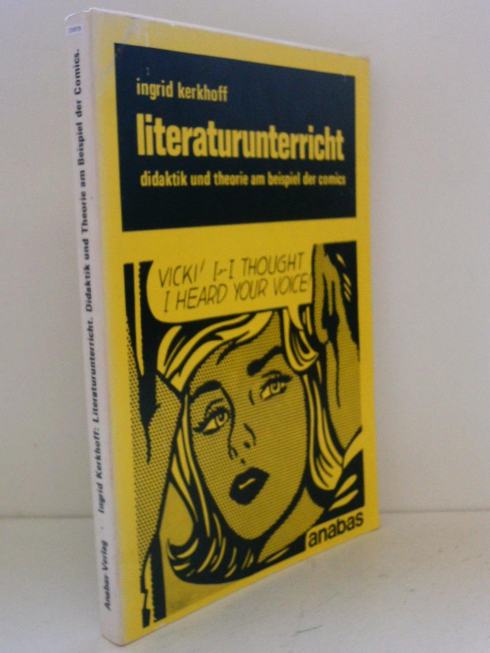 Literaturunterricht. Didaktik und Theorie am Beispiel des Comics Books