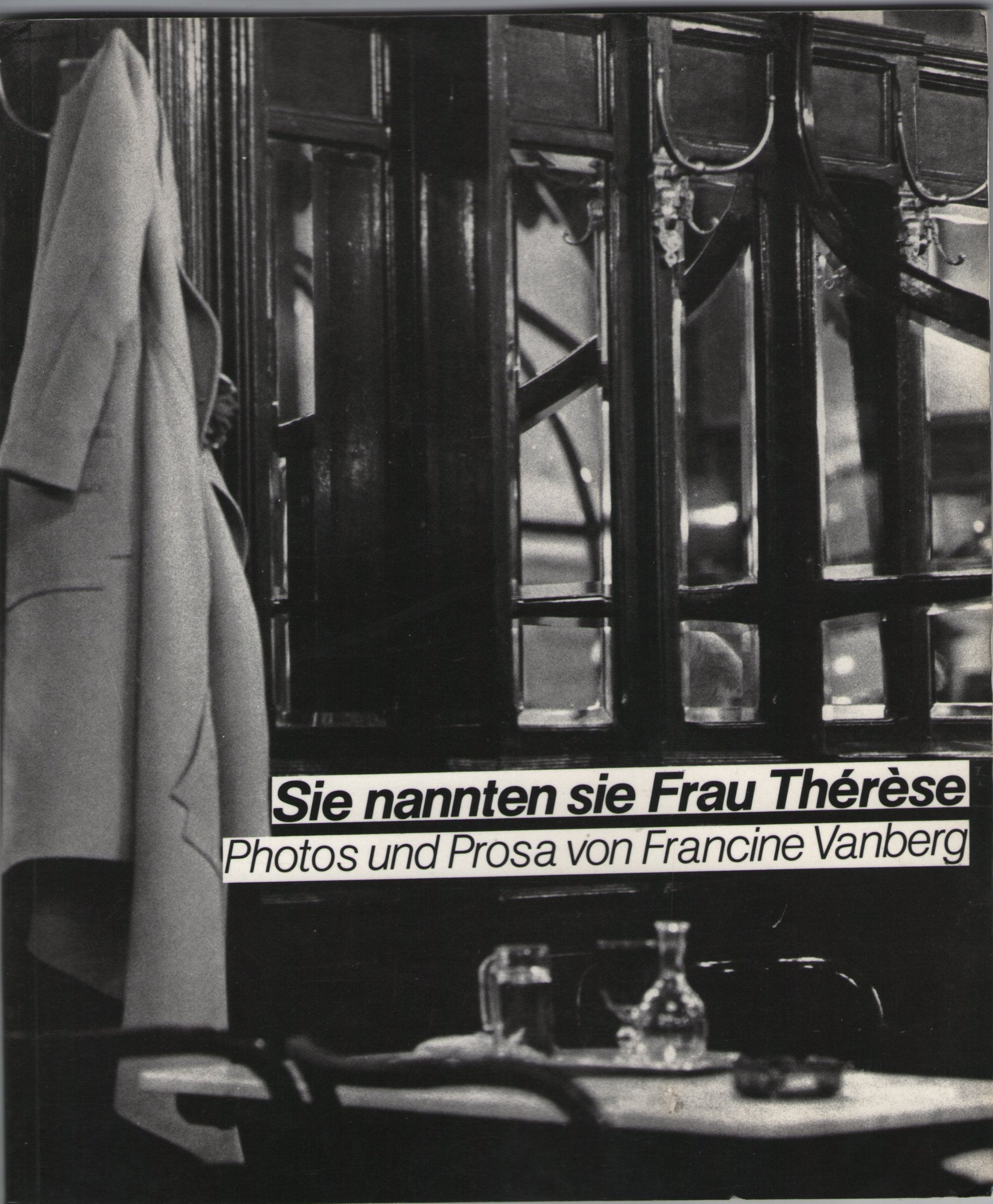 Sie nannten sie Frau Thérèse: Fotos und Prosa Film, Art & Culture