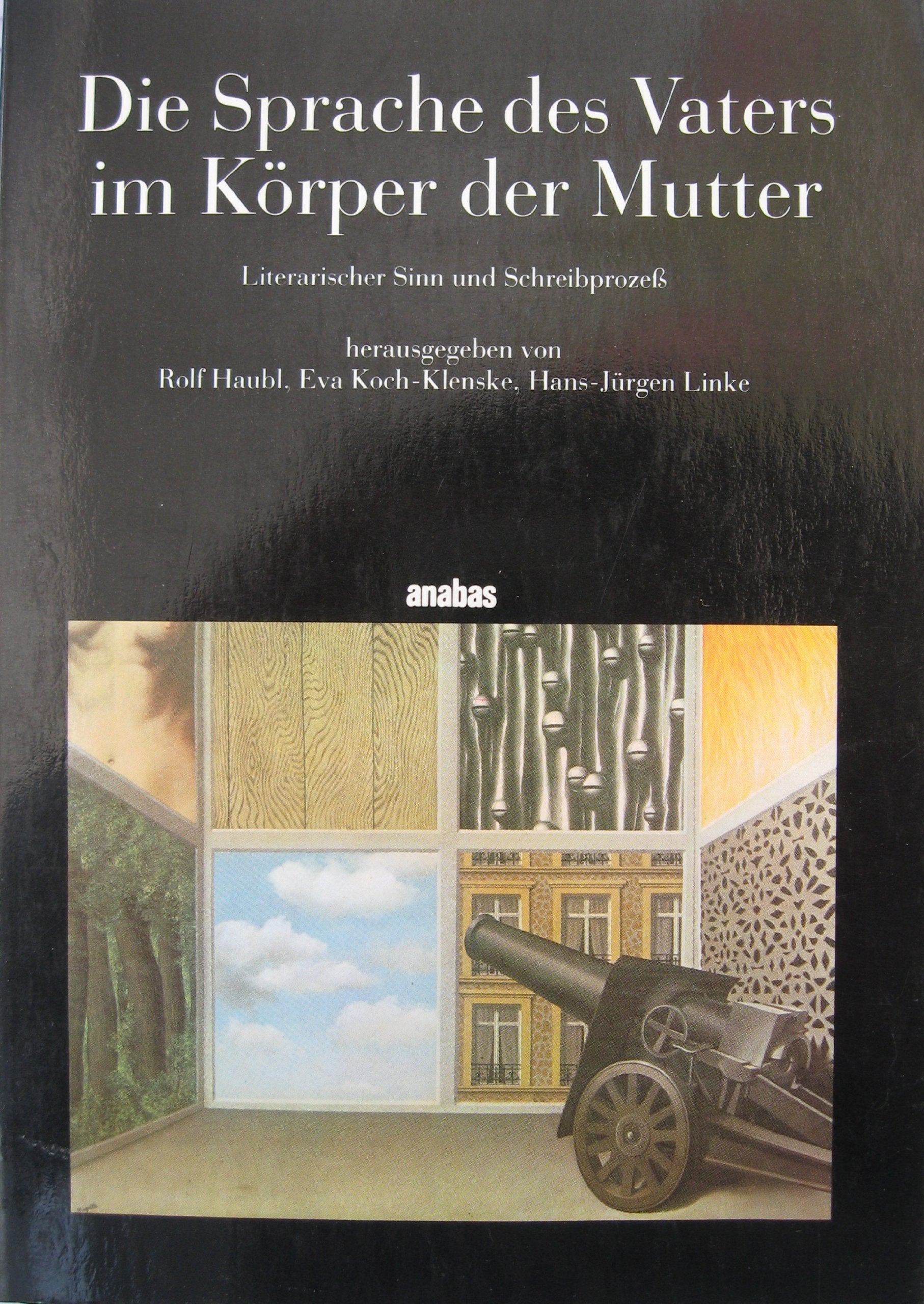 Die Sprache des Vaters im Körper der Mutter: Literarischer Sinn und Schreibprozess Medicine