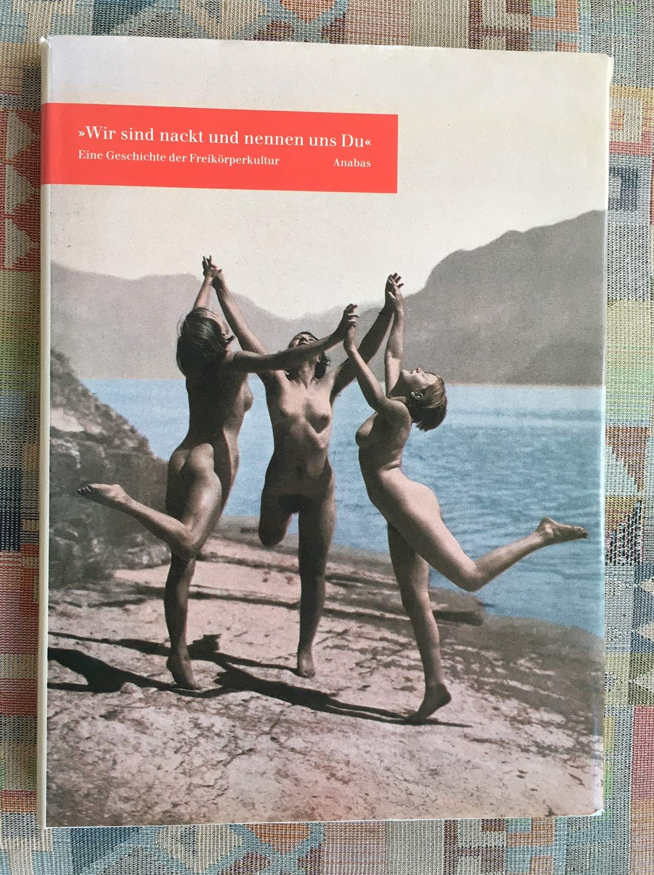 Wir sind nackt und nennen uns Du: Von Licht- und Luftkämpfern. Zur Geschichte der Freikörperkultur Social Sciences