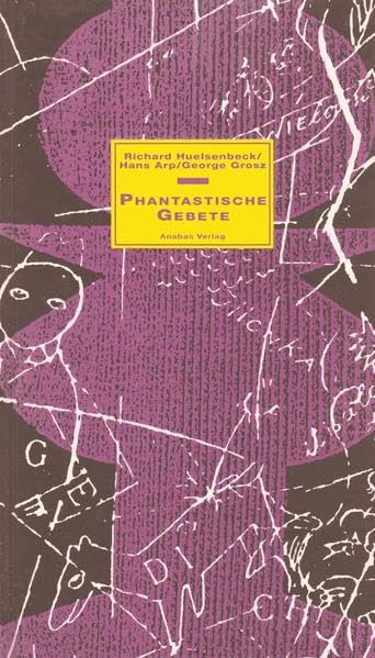 Phantastische Gebete: Reprints der Ausgaben von 1916 und 1920 Contemporary literature