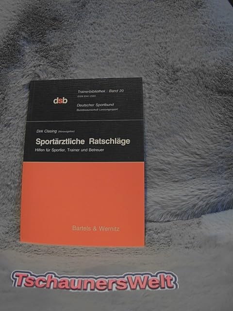 Sportärztliche Ratschläge. Hilfen für Sportler, Trainer und Betreuer Books