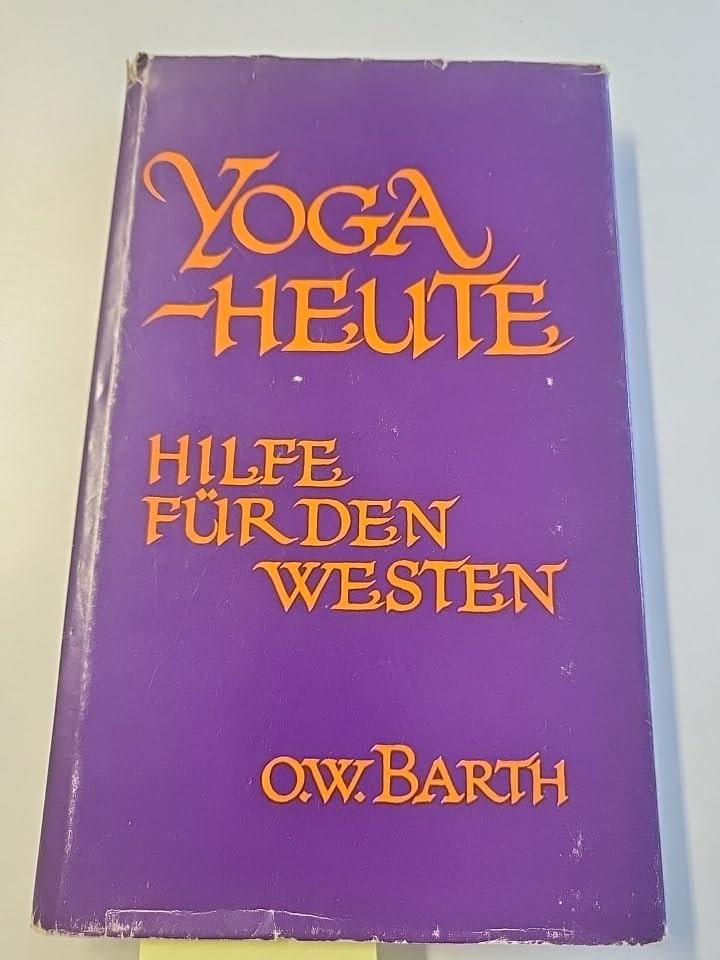 Yoga heute. Hilfe für den Westen Lifestyle