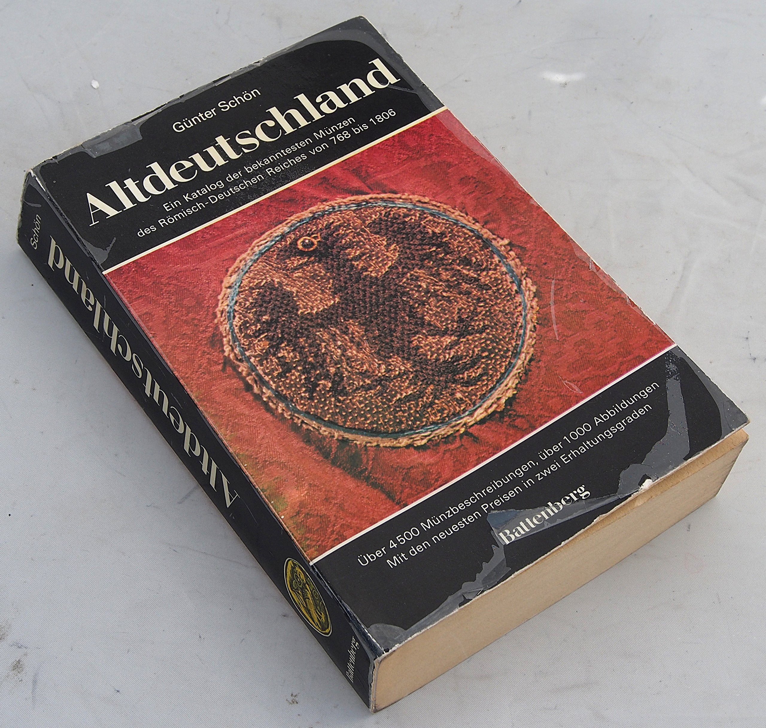 Altdeutschland. Ein Katalog der bekanntesten Münzen von 768-1806 Reference Books