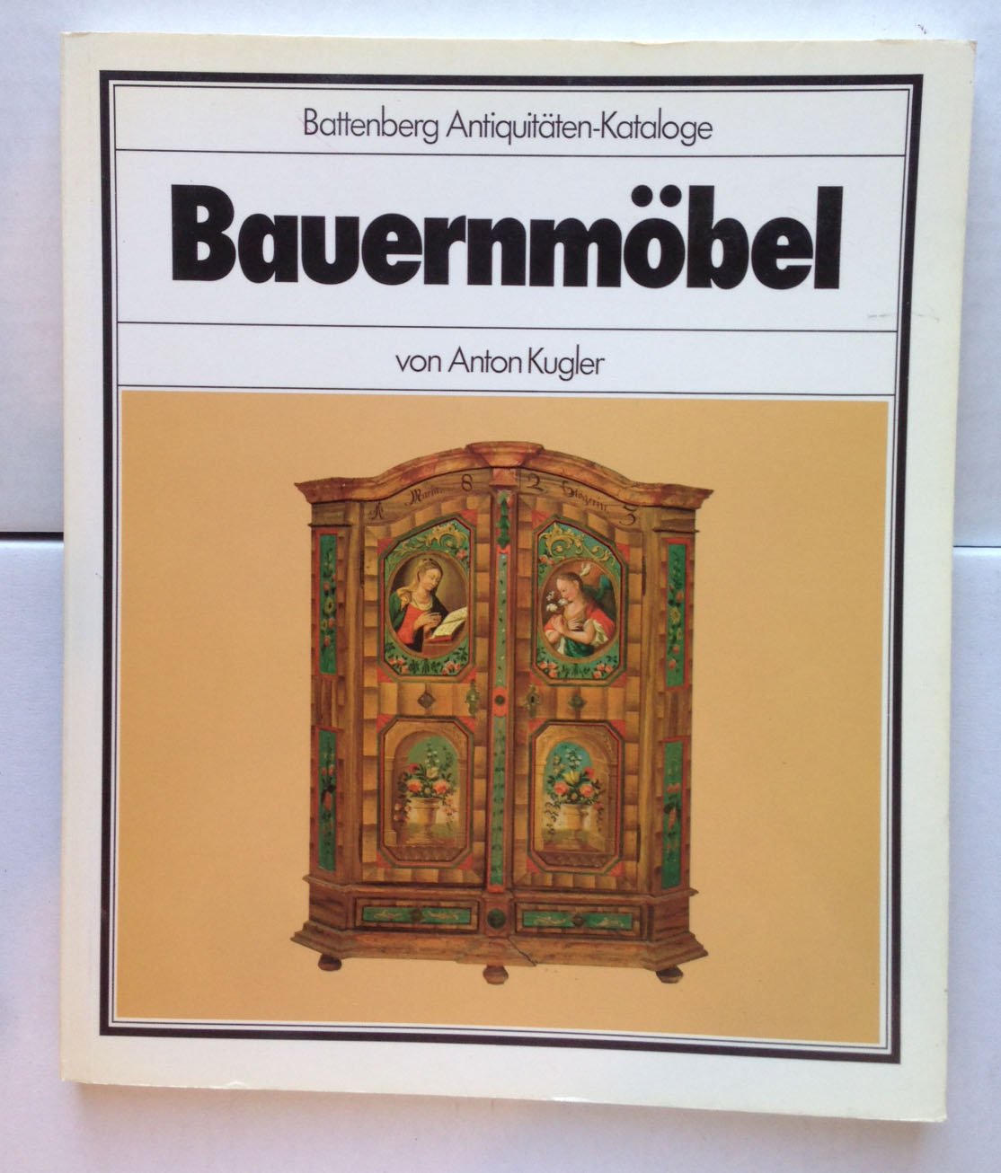 Bauernmöbel. Battenberg Antiquitäten - Kataloge. Books
