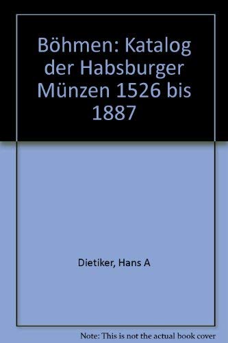 Böhmen. Katalog der Habsburger Münzen 1527 - 1887 Film, Art & Culture
