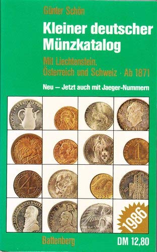 Kleiner deutscher Münzkatalog: Mit Liechtenstein, Österreich und der Schweiz. Ab 1871 Reference Books