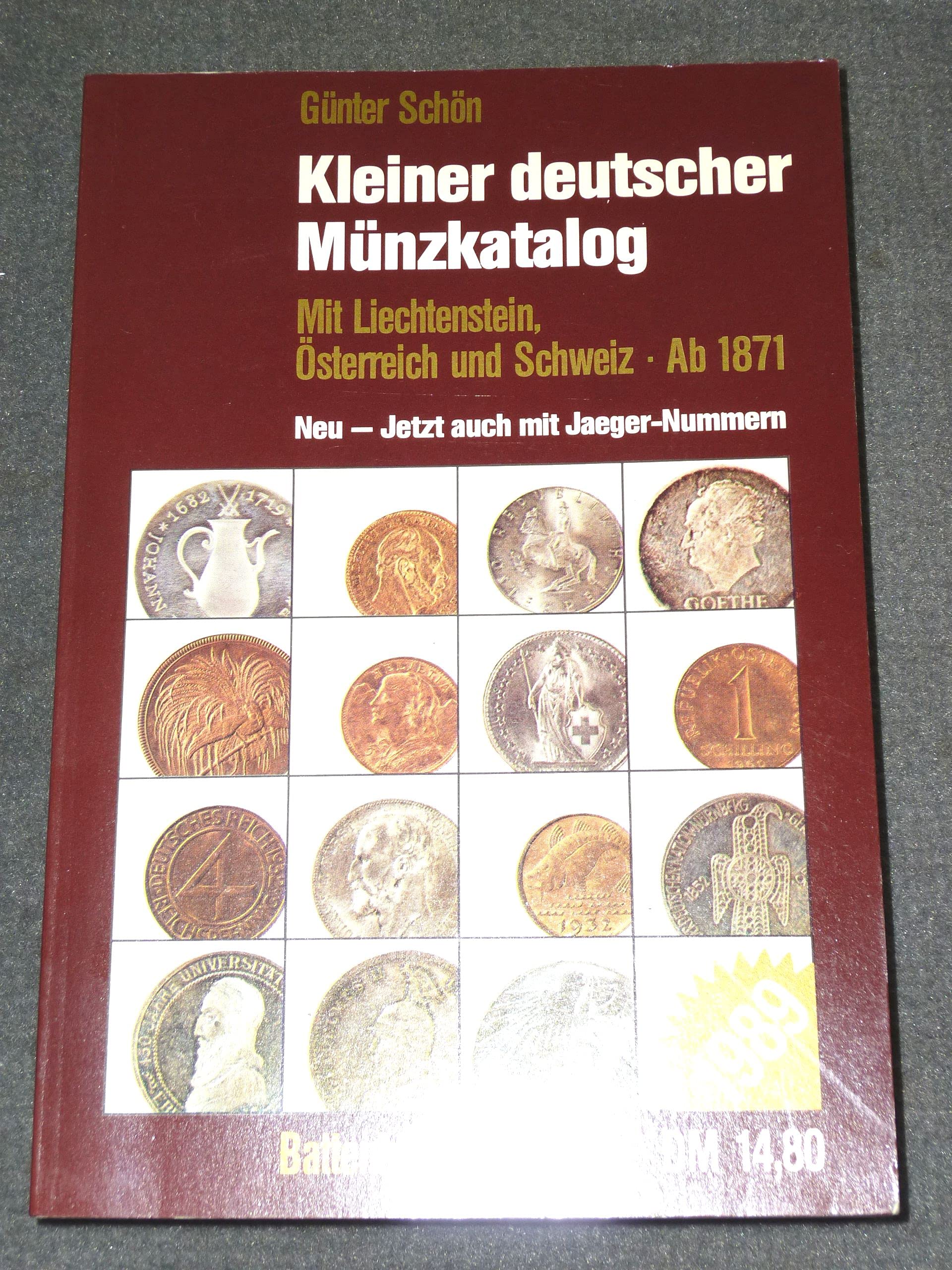 Kleiner deutscher Münzkatalog 1989: Mit Liechtenstein, Österreich und der Schweiz Reference Books