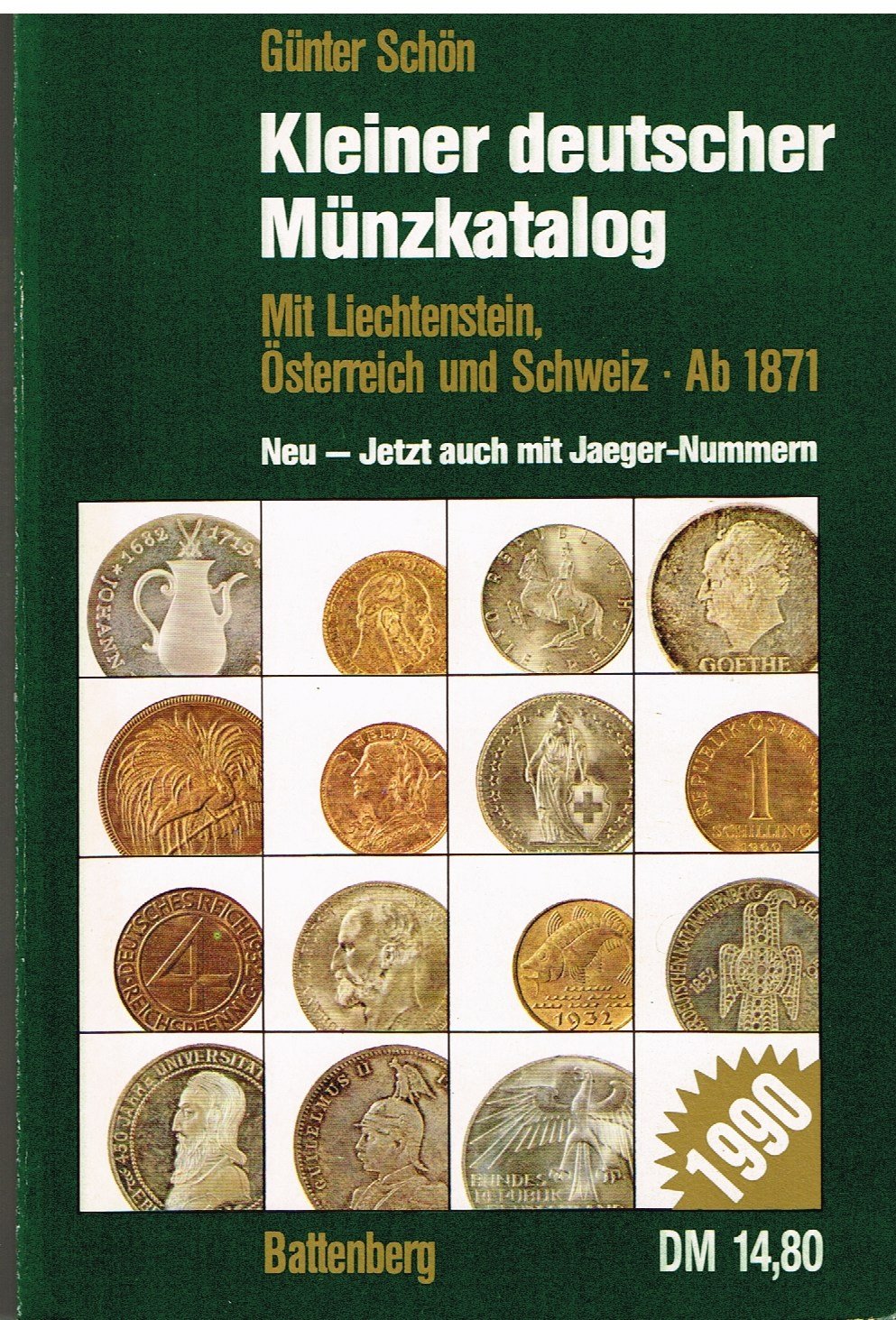 Kleiner deutscher Münzkatalog 1990 mit Liechtenstein, Österreich und Schweiz - ab 1871 Reference Books