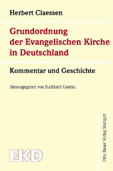 Grundordnung der Evangelischen Kirche in Deutschland: Kommentar und Geschichte book