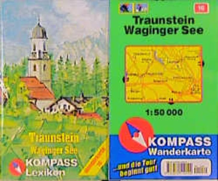 Kompass Karten, Traunstein, Waginger See: Mit Kurzführer und Radwegen. 1:50000 (KOMPASS Wanderkarte) Maps & Plans