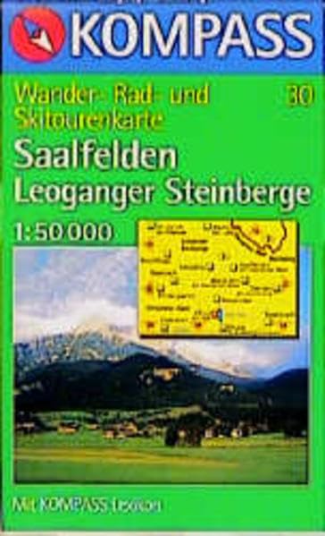 Saalfelden - Leoganger Steinberge: Mit Kurzführer, Radwegen und alpinen Skirouten. 1:5000 (KOMPASS Wanderkarte) Maps & Plans