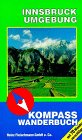 Innsbruck und Umgebung (KOMPASS Wanderführer) Travel