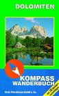 Dolomiten: Wanderbuch (KOMPASS Wanderführer) Travel Books