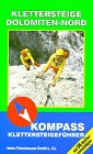 Kompass Klettersteigeführer Dolomiten, Nord (KOMPASS Wanderführer) Travel