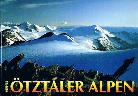 Ötztaler Alpen: Berge - Täler - Menschen (KOMPASS Bildband) Books