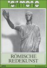 Römische Redekunst. - Bamberg : Bayerische Verlagsanstalt; Books