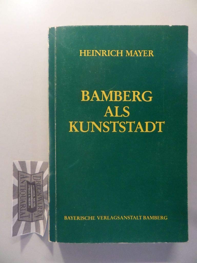Bamberg als Kunststadt (Die Kunst im alten Hochstift Bamberg) Books