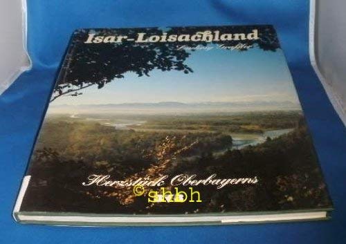 Isar-Loisachland: Herzstück Oberbayerns Books
