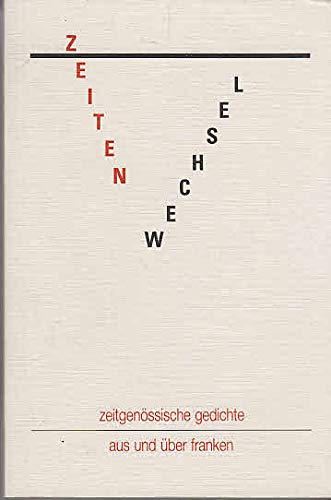 Zeitenwechsel. Zeitgenössische Gedichte aus und über Franken - Krischker, Gerhard C. book