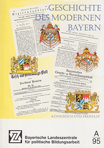 Geschichte des modernen Bayern Politics & History