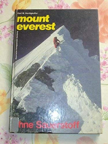 Mount Everest ohne Sauerstoff. Mit authentischen Berichten von 9 Gipfelbezwingern. Books