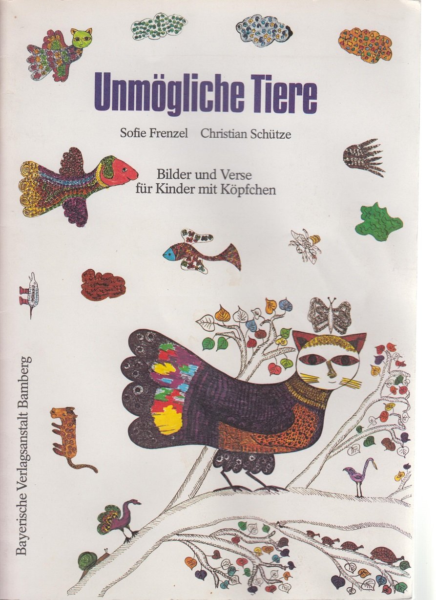 Unmögliche Tiere. Bilder und Verse für Kinder mit Köpfchen. book
