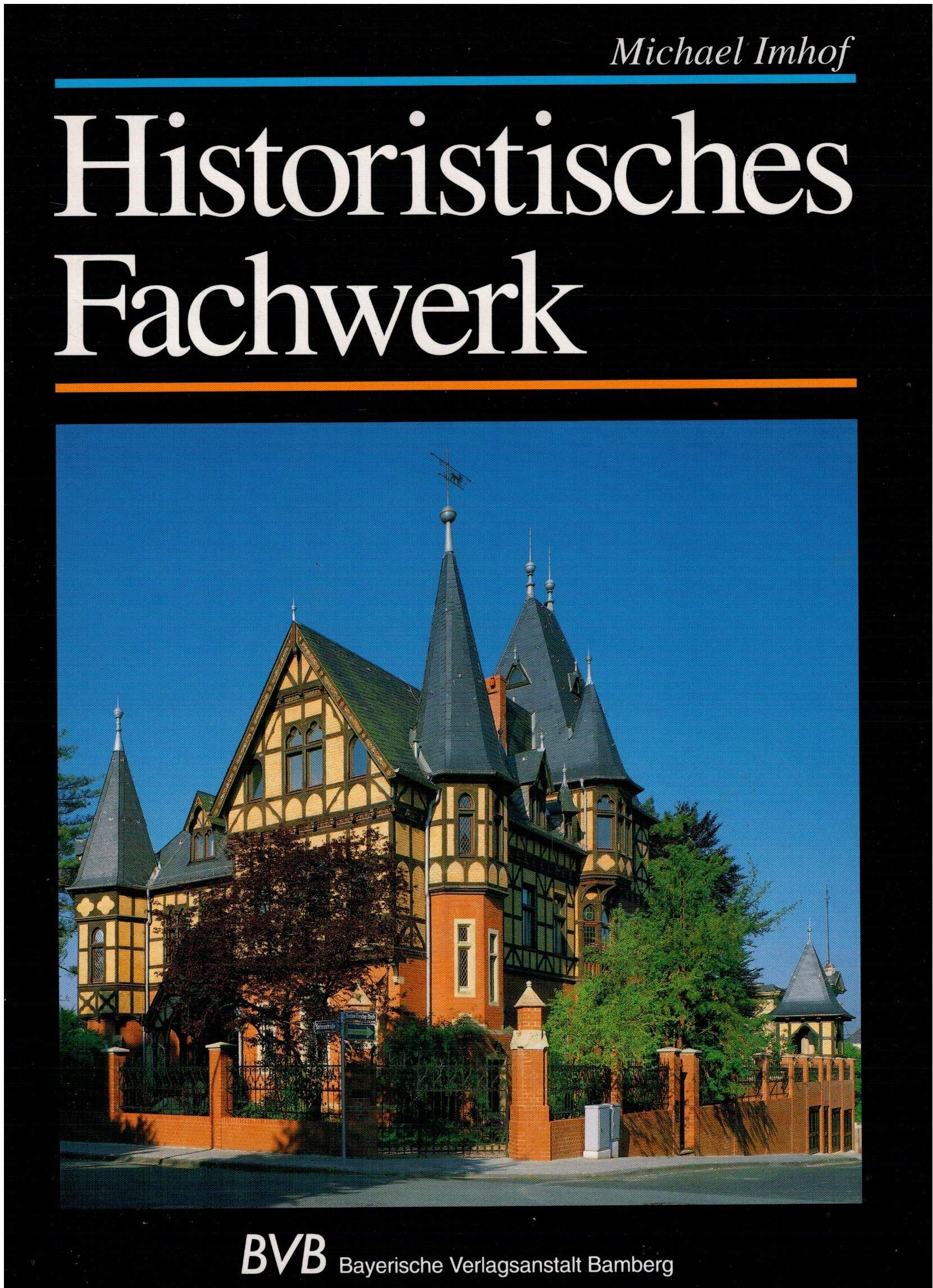 Historistisches Fachwerk Architecture