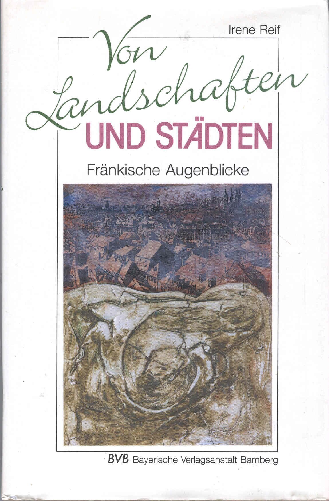 Von Landschaften und Städten: Fränkische Augenblicke Books