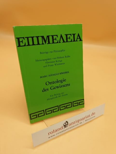 Epimeleia Band 33: Ontologie des Gewissens : e. Beitrag zur Metaphysik der Person. Books