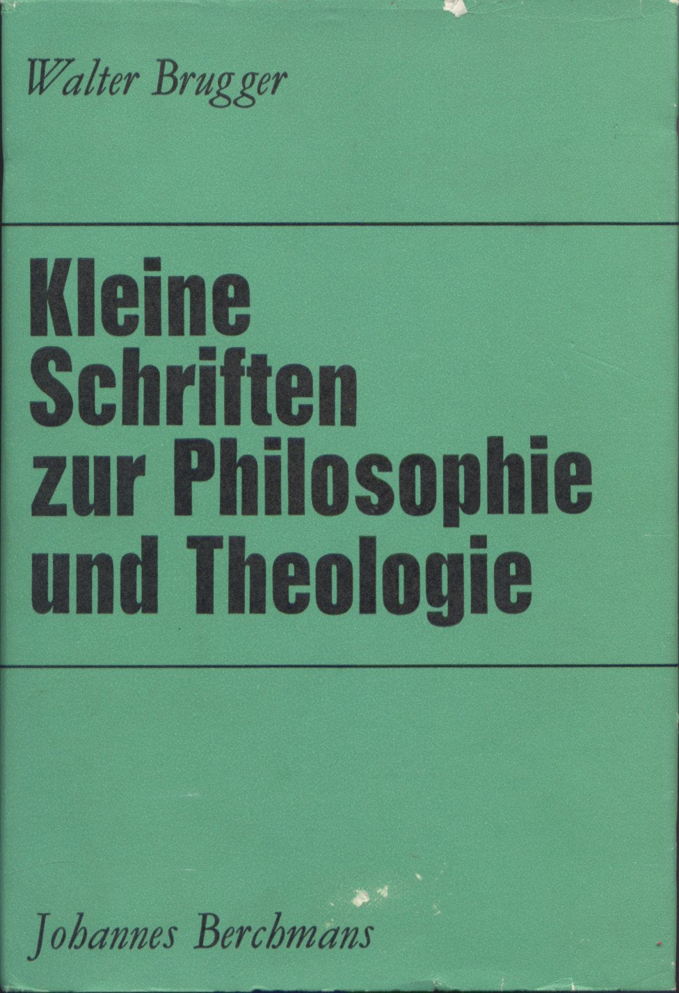 Kleine Schriften zur Philosophie und Theologie Books