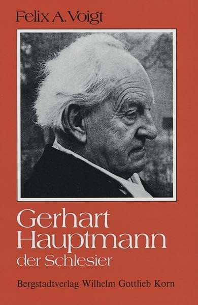 Gerhart Hauptmann der Schlesier: Mit einer Ahnentafel Gerhart Hauptmanns Contemporary literature