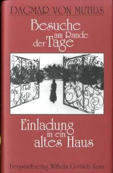 Besuche am Rande der Tage: Einladung in ein altes Haus Historical Fiction