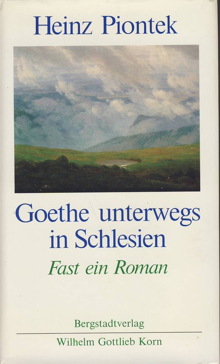 Goethe unterwegs in Schlesien Historical Fiction