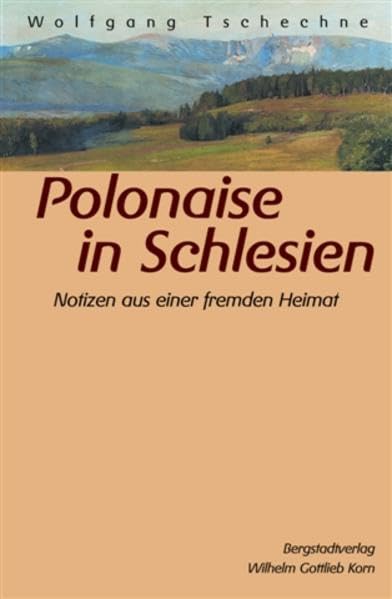 Polonaise in Schlesien: Notizen aus einer fremden Heimat Personalities