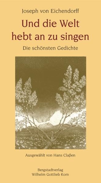 Und die Welt hebt an zu singen Poetry