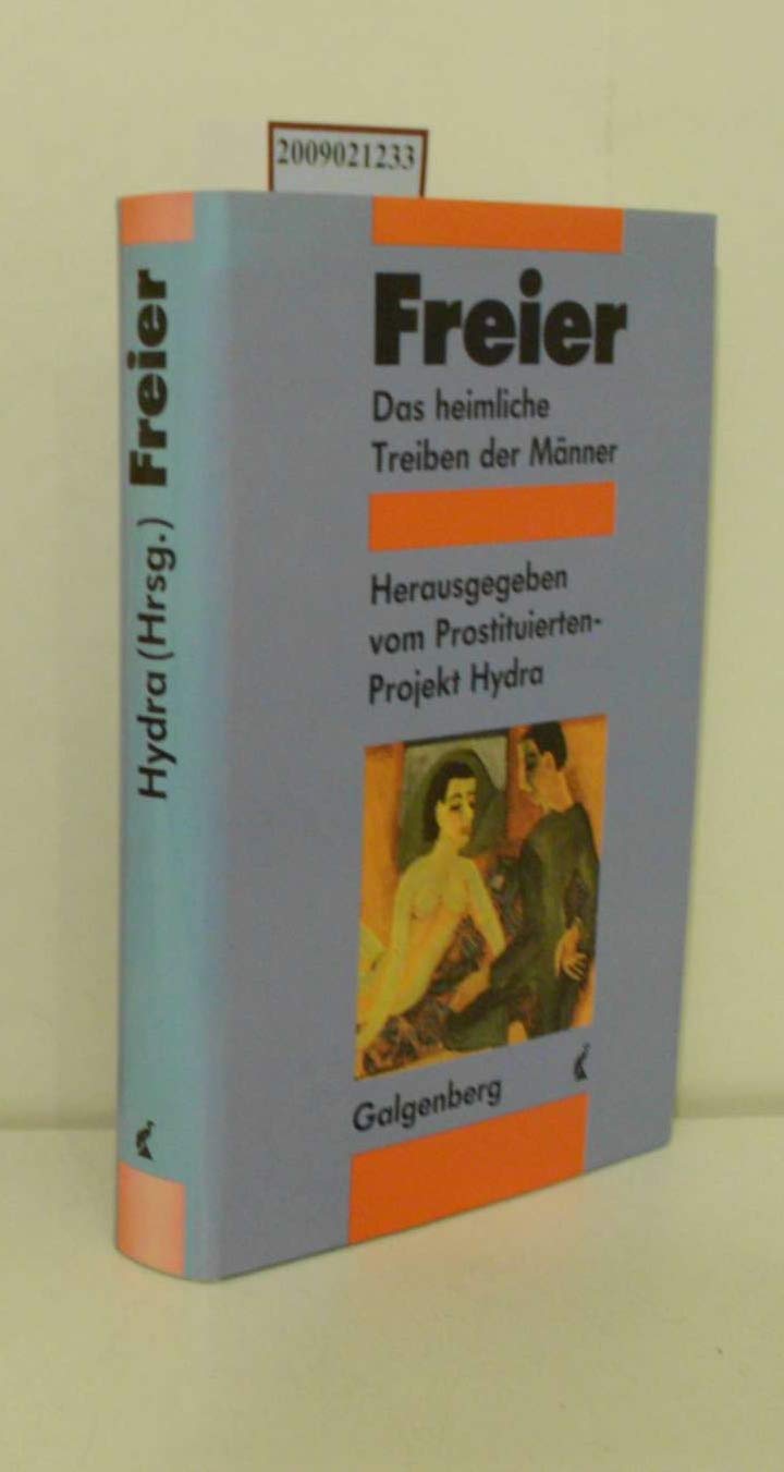 Freier. Das heimliche Treiben der Männer Books