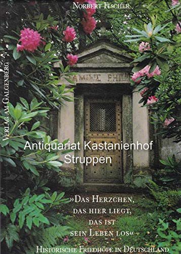 Das Herzchen, das hier liegt, das ist sein Leben los: Historische Friedhöfe in Deutschland Film, Art & Culture