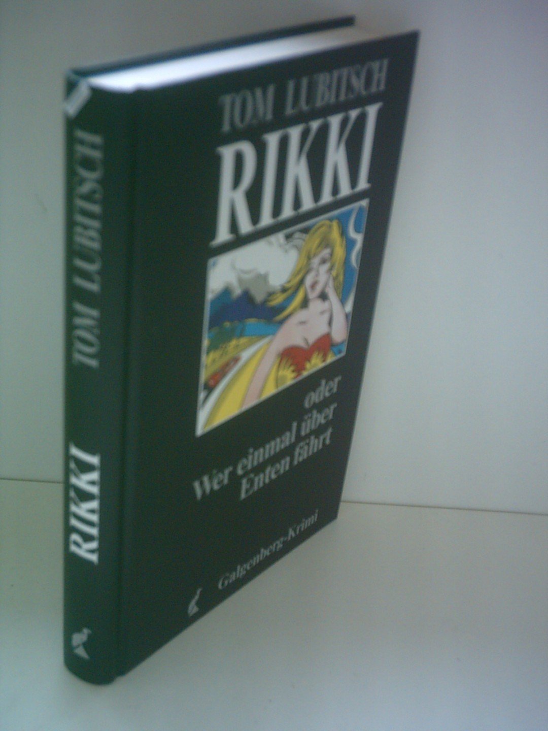 Rikki. Oder: Wer einmal über Enten fährt Books