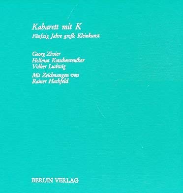 Kabarett mit K: Fünfzig Jahre große Kleinkunst book
