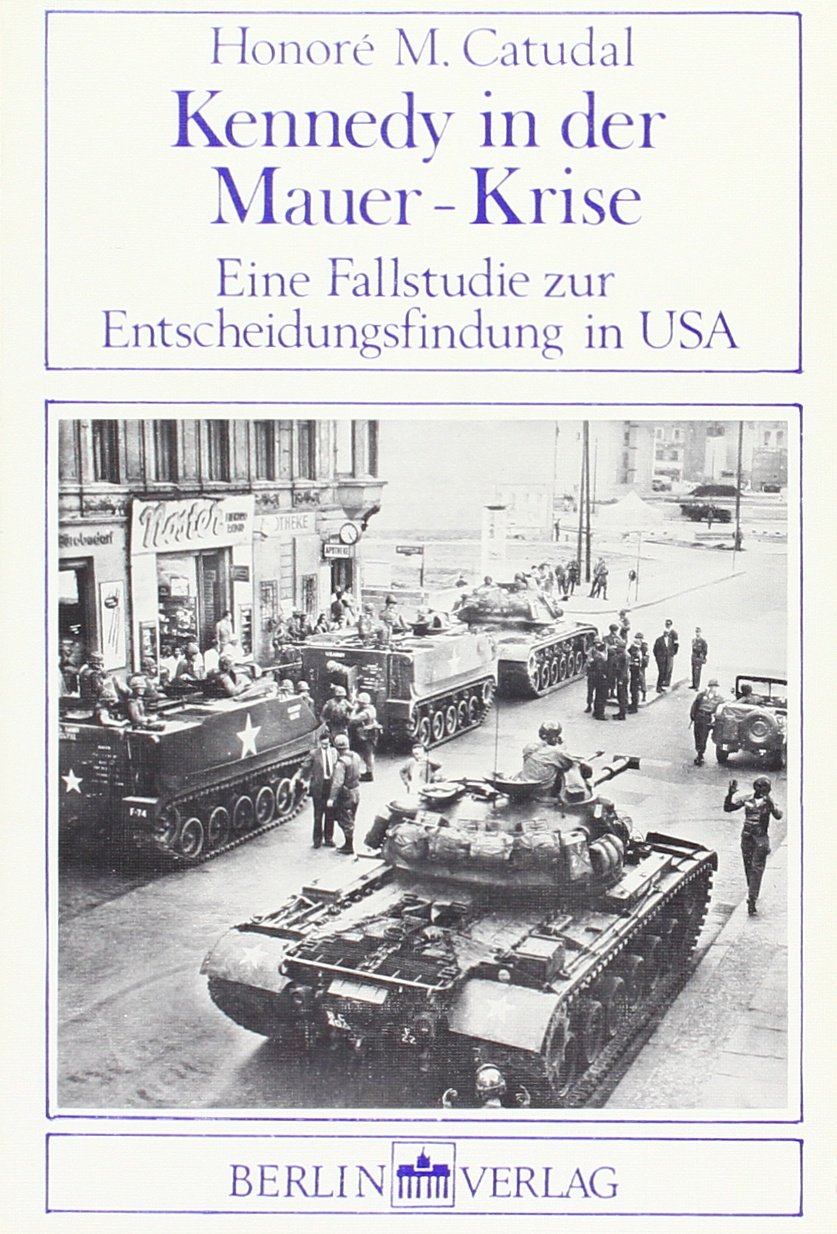 Kennedy in der Mauer-Krise Law