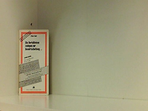 Die Verhältnisse zwingen zur Bewirtschaftung ... : streng geheim - die zweite Blockade, die es nie gab. Memories